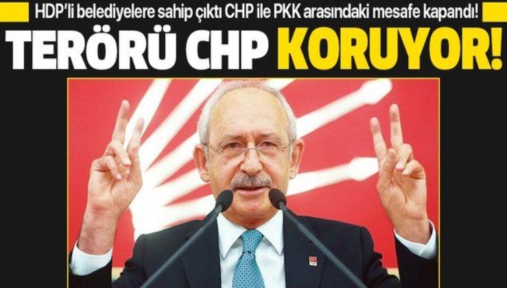 Kılıçdaroğlu HDP'li belediyelere sahip çıktı, CHP'ye ihanet etti!