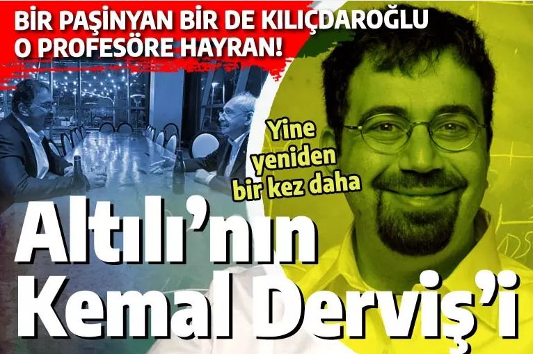 Altılı Masa'nın Kemal Derviş'i görev emri bekliyor: Ona hem Kılıçdaroğlu hem de Paşinyan hayran!