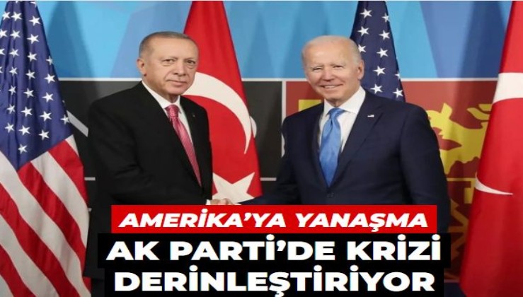 Amerika’ya yanaşma AK Parti’de krizi derinleştiriyor