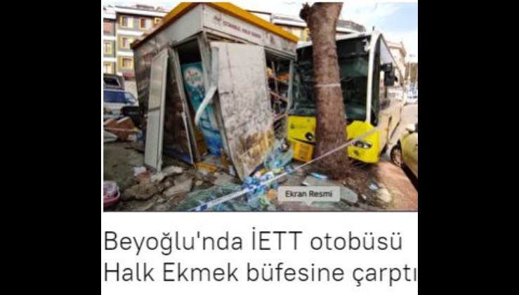 Beyoğlu'nda İETT otobüsü Halk Ekmek büfesine çarptı