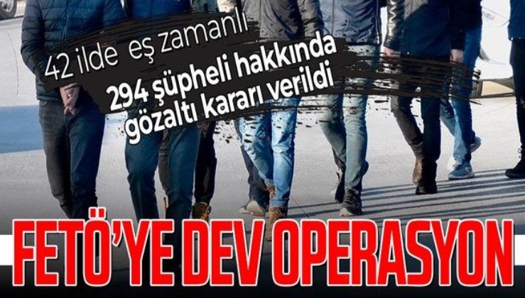 SON DAKİKA: İstanbul merkezli 42 ilde FETÖ operasyonu: 294 gözaltı kararı