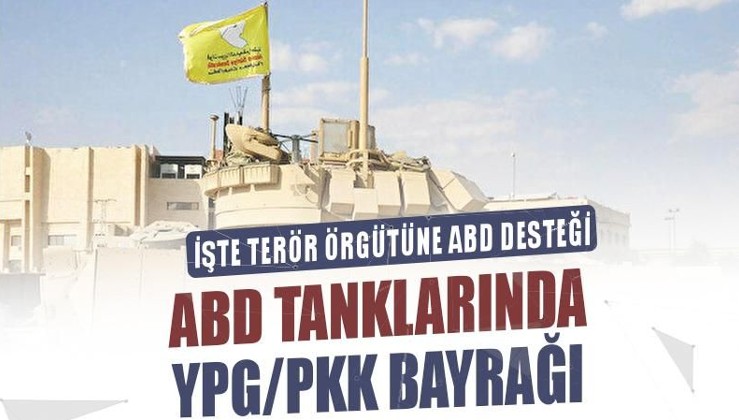 ABD tanklarına YPG/PKK bayrağı asıldı