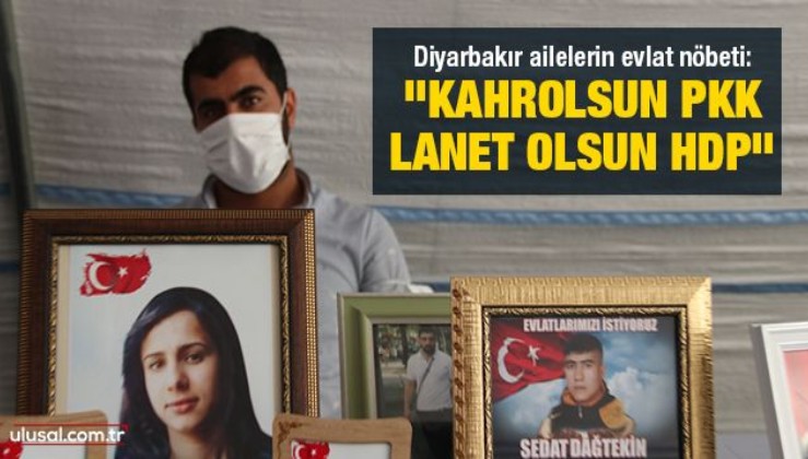 Diyarbakır ailelerinin evlat nöbeti: "Kahrolsun PKK, lanet olsun HDP"