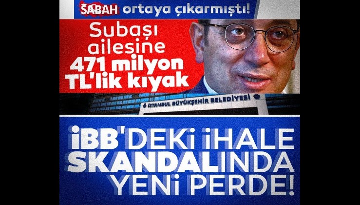 İBB'deki ihale skandalında yeni perde! Ekrem İmamoğlu'nun yakını Subaşı ailesine 471 milyonluk kıyak!
