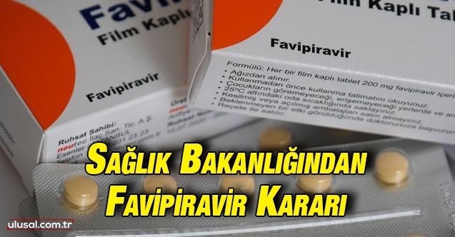 Sağlık Bakanlığından yeni karar: Favipiravir çocuklarda da kullanılabilecek