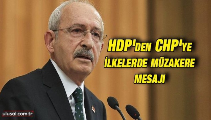 HDP'den CHP'ye ilkelerde müzakere mesajı