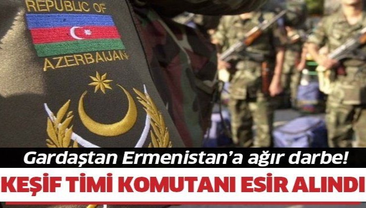 Azerbaycan askerleri, Ermenistan ordusunun keşif timinin komutanını esir aldı