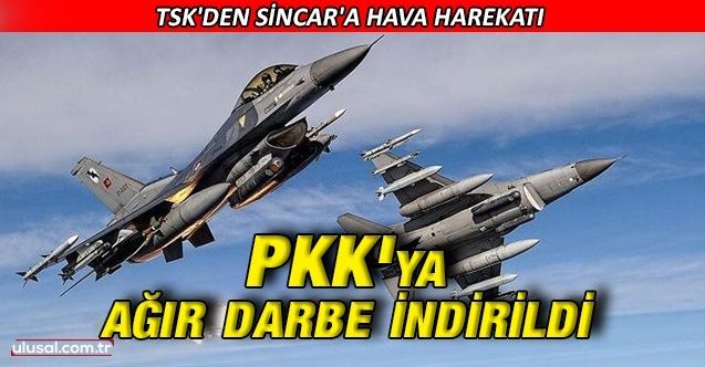 PKK'ya hava harekatıyla ağır darbe: 10 terörist etkisiz hale getirildi