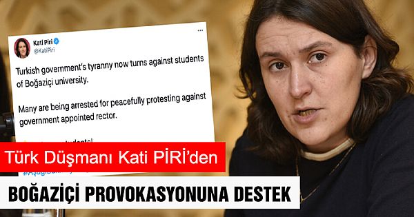 Demirtaş dostu ve Türk düşmanı Kati Piri Boğaziçi Üniversitesi provokasyonuna destek oldu!