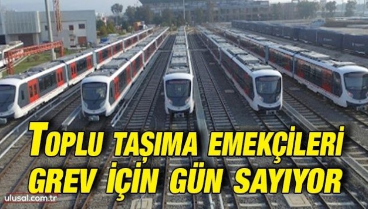 İzmir'de toplu taşıma emekçileri grev için gün sayıyor
