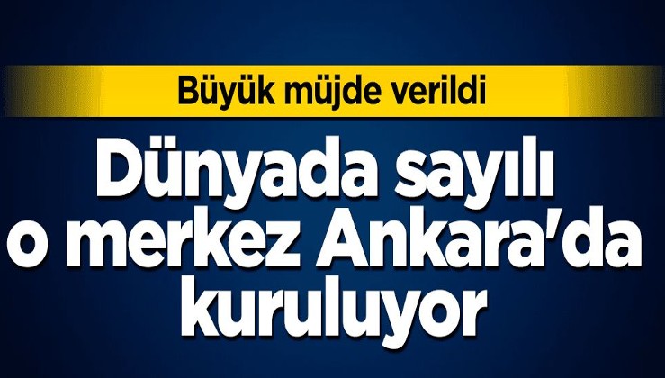 Müjde verildi! Atatürk'ün kurduğu kurum Ankara'da yeniden kuruluyor