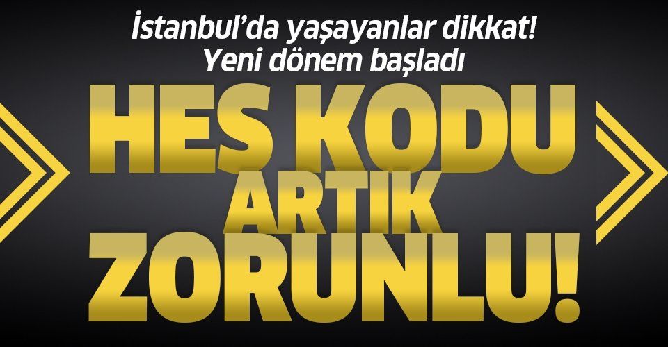 İstanbullular dikkat! HES kodu artık Beyoğlu'nda da zorunlu!
