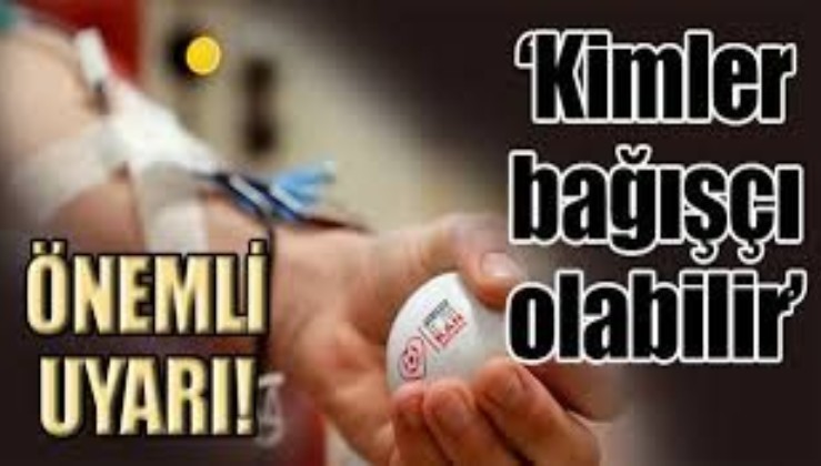 Türk Kızılay'dan sosyal medyada koronavirüs için plazma bağışçı arayanlara uyarı