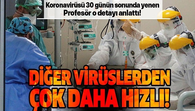 Koronavirüsü yenen Prof. Dr. Bülent Tutluoğlu yaşadıklarını anlattı: Diğer virüslerden çok daha hızlı