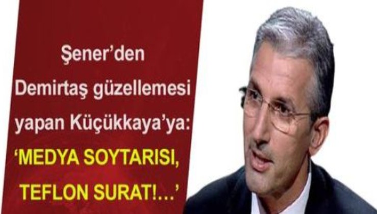 Nedim Şener’den HDP boyacısı İsmail Küçükkaya’ya: Medya soytarısı olabilirsin ama insan değilsin!