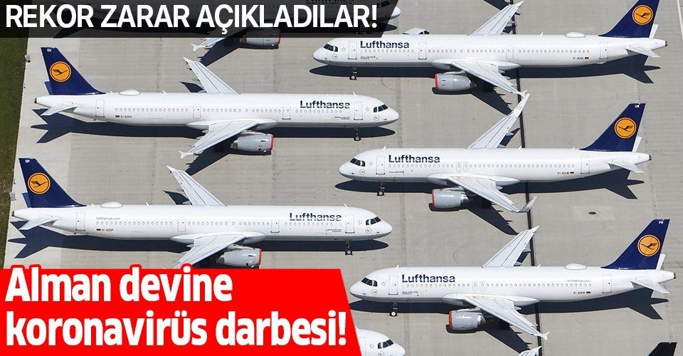 Son dakika: Alman hava yolu şirketi Lufthansa Grubu ilk çeyrekte 2,1 milyar avro zarar açıkladı