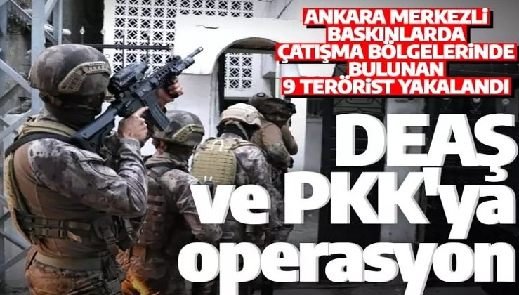 Son dakika: Ankara'da terör örgütlerine operasyon! DEAŞ ve PKK terör örgütü mensupları yakalandı