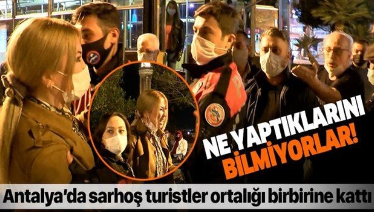 SON DAKİKA: Antalya'da alkolü fazla kaçıran kadın turistler ortalığı birbirine kattı