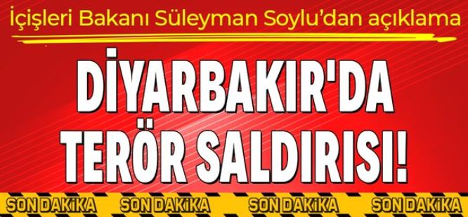 Diyarbakır'da şiddetli patlama! İçişleri Bakanı Süleyman Soylu, terör saldırısı hakkında açıklama yaptı