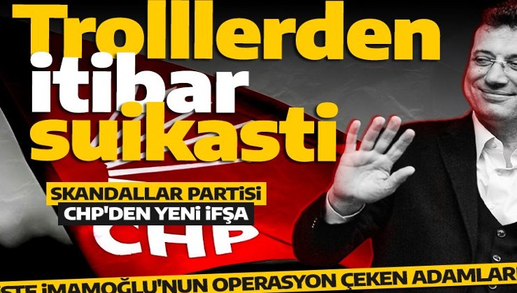 Skandallar partisinde yeni gelişme! Kılıçdaroğlu'nun adamı İmamoğlu'nun trol ordusunu ifşaladı!