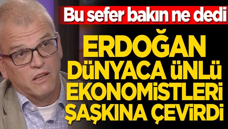 İngiliz ekonomist Timothy Ash açıkladı! “Erdoğan tüm teorileri yeniden yazdı"