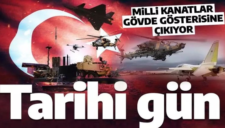 Türk havacılık sanayiinde tarihi gün! Milli kanatlar gövde gösterisine çıkıyor