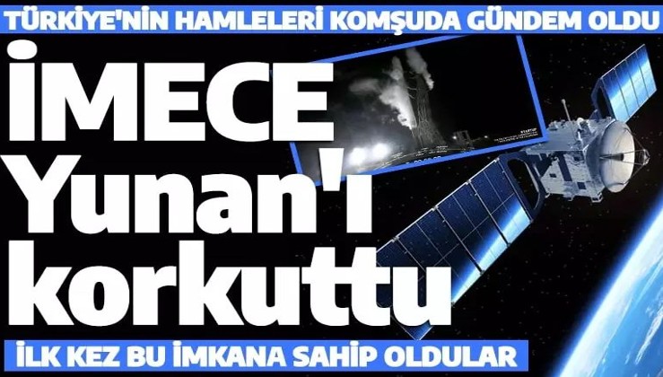 Türkiye'nin gururu İMECE uzayda! Yunanistan'da gündem oldu: Türkiye ilk kez bu imkana sahip oldu'