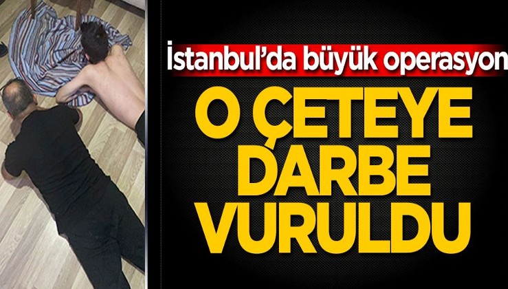 İstanbul Emniyeti'nden 74 kişilik çeteye darbe