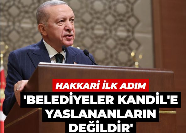Erdoğan: Belediyeler sırtını Kandil'e yaslayanların değildir