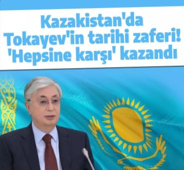 Kazakistan'da Tokayev'in tarihi zaferi! 'Hepsine karşı' seçimi büyük farkla kazandı