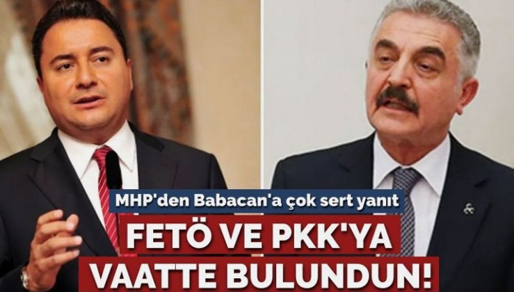 MHP’den Babacan’a çok sert yanıt: FETÖ ve PKK’ya vaatte bulundun!