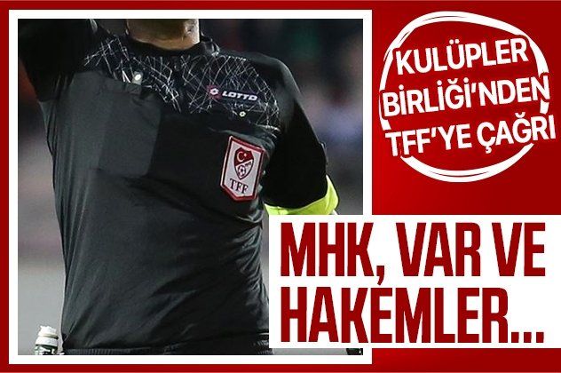 Kulüpler Birliği'nden MHK ve VAR açıklaması! TFF'ye flaş çağrı...