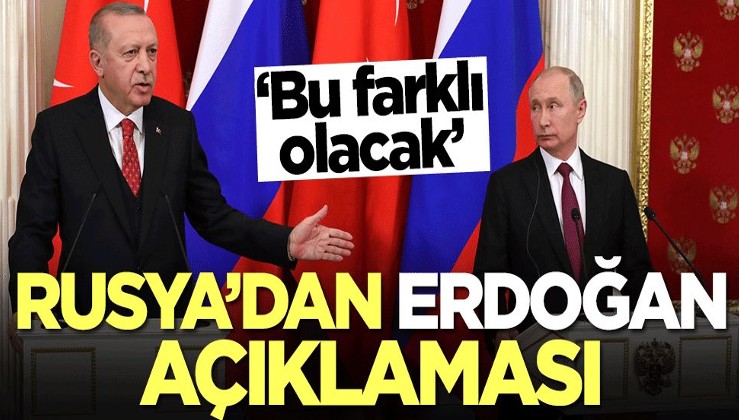 Rusya'dan Erdoğan açıklaması! Bu kez farklı olacak