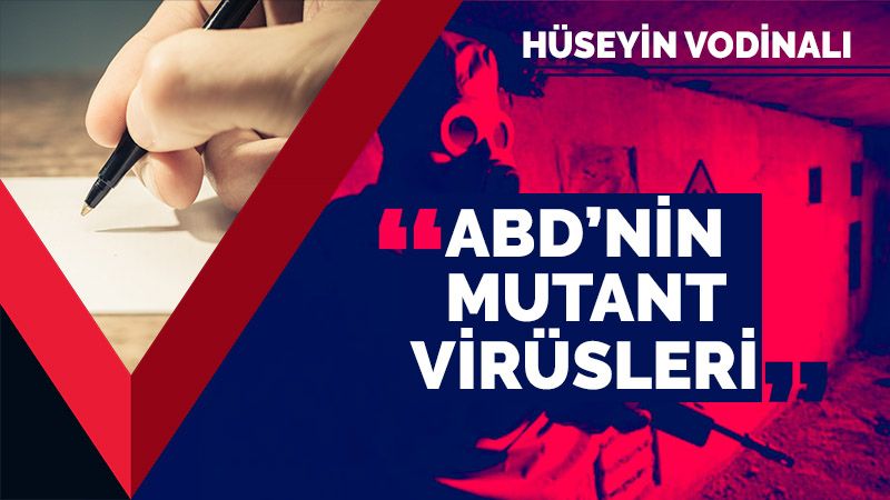 ABD’nin mutant virüsleri ve biyolojik savaş tarihi