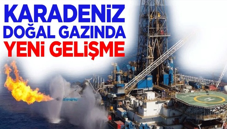 Karadeniz doğal gazında yeni gelişme