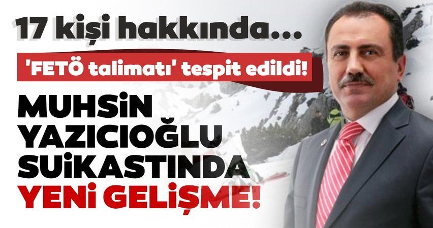 Son dakika haberi: Muhsin Yazıcıoğlu suikastıyla ilgili yeni gelişme! 17 kişi hakkında iddianame hazırlandı