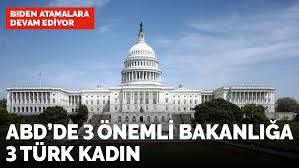 Biden yönetimindeki ABD'nin 3 önemli bakanlığında 3 Türk kadın: Naz Durakoğlu, Özge Güzelsu ve Didem Nişancı'ya yeni görev