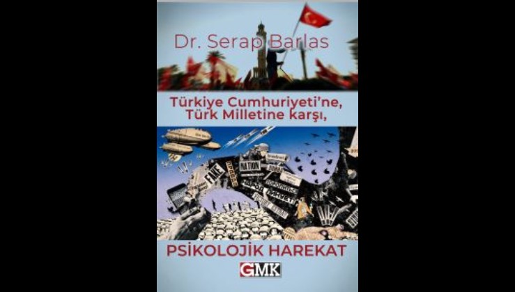Türkiye Cumhuriyeti’ne, Türk Milletine Psikolojik harekat