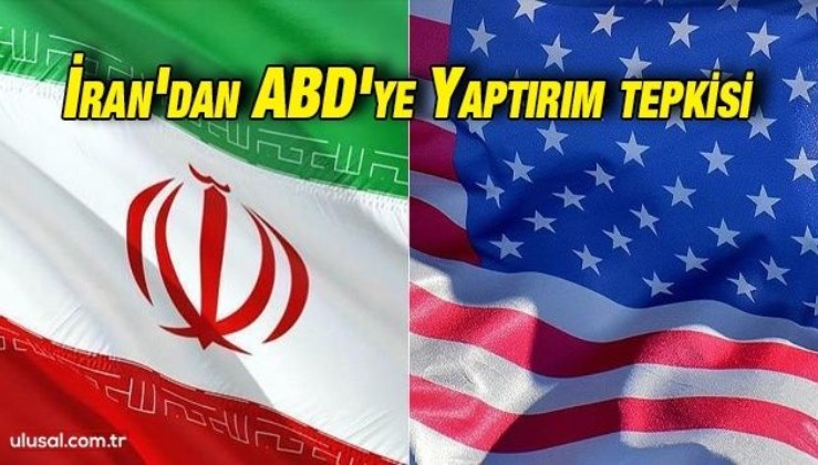 İran ABD'nin İranlı yetkilileri yaptırım listesinde tutma kararına tepki gösterdi