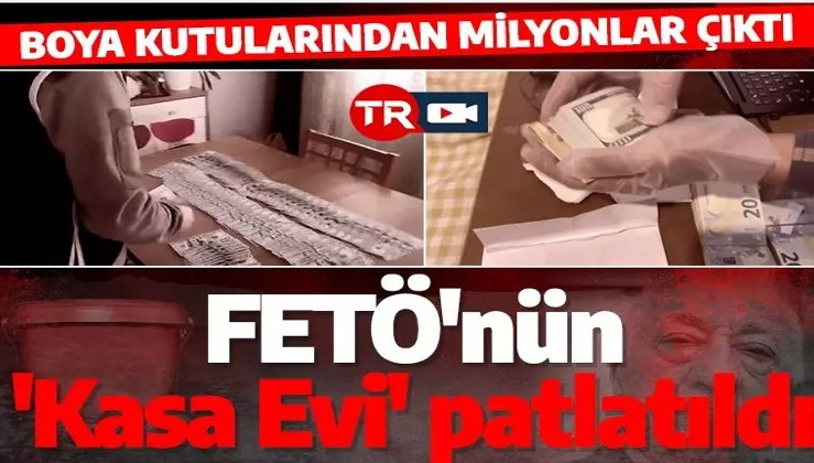 İstanbul'da FETÖ'nün kasa evine operasyon! Boya kutularında milyonlar bulundu