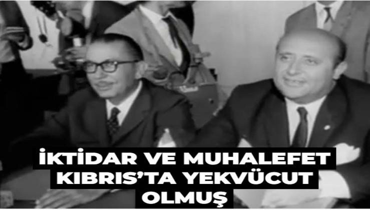 İktidar ve muhalefet Kıbrıs’ta yekvücut olmuş