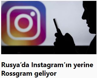 Rusya’da Instagram’ın yerine Rossgram geliyor
