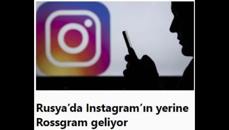 Rusya’da Instagram’ın yerine Rossgram geliyor