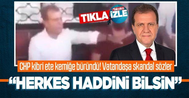 CHP'li Başkan Vahap Seçer'den vatandaşa skandal sözler: Haddinizi bilin