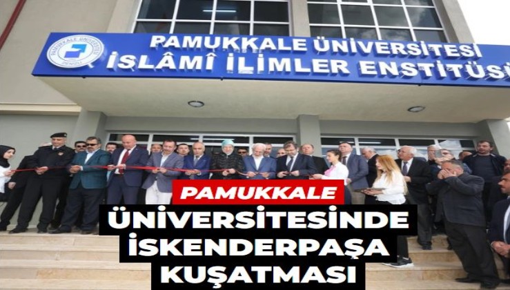 Pamukkale Üniversitesinde İskenderpaşa kuşatması