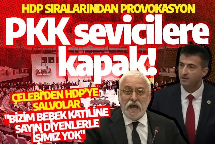PKK sevicilere kapak! HDP’liler çıldırdı: "Bizim bebek katiline sayın diyenlerle işimiz yok"