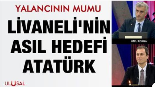 Yalancının Mumu  Livaneli'nin asıl hedefi Atatürk  6 Temmuz 2021  Çağdaş Cengiz  Utku Reyhan