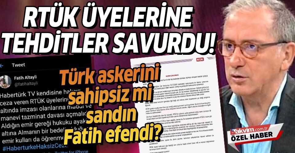 Türk askerine hakareti görmezden gelen Fatih Altaylı utanmadan RTÜK üyelerine tehditler savurdu