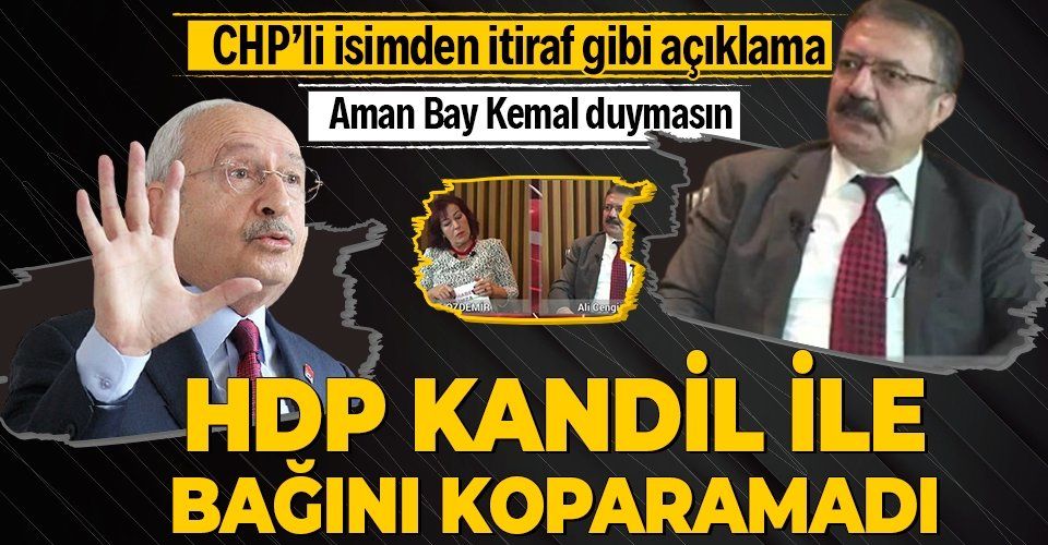 CHP'li Ali Cengiz Erol'dan HDP hakkında itiraf gibi sözler: Kandil ile bağını koparamadı!