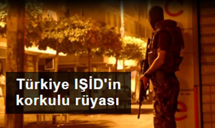 Türkiye IŞİD'in korkulu rüyası